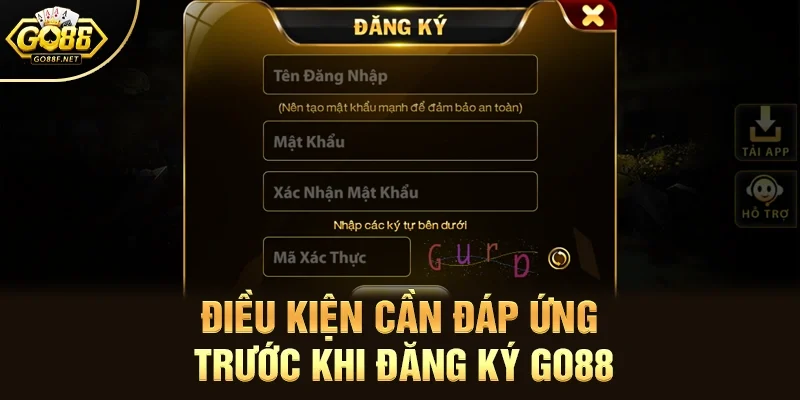 Điều kiện cần đáp ứng trước khi đăng ký Go88 