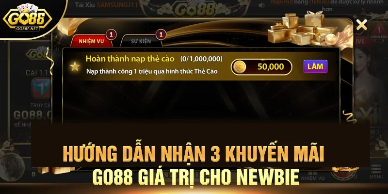Hướng dẫn nhận 3 khuyến mãi Go88 giá trị cho người mới
