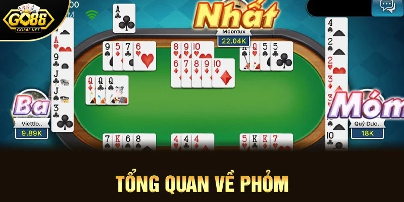Tổng quan về Phỏm 